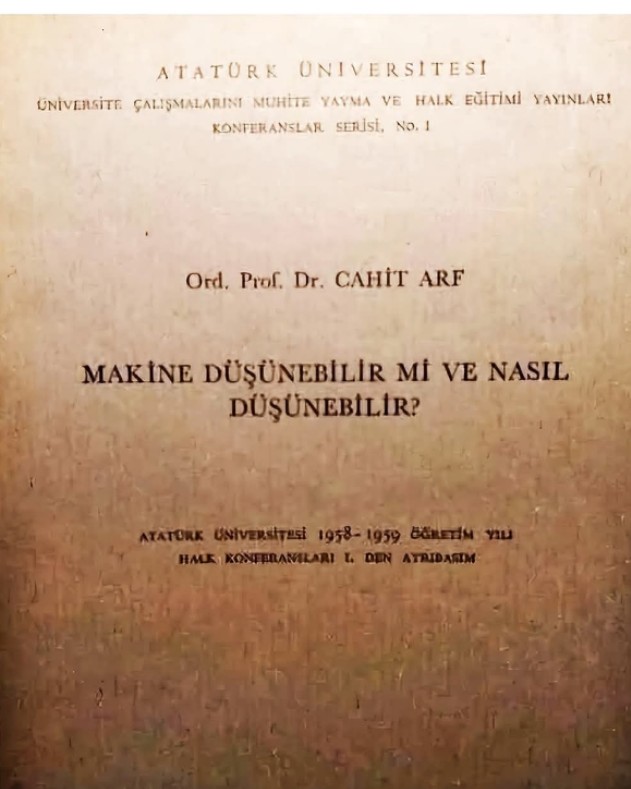 Cahit Arf'tan 67 yıl önce Erzurum'da yapay zekâ konferansı