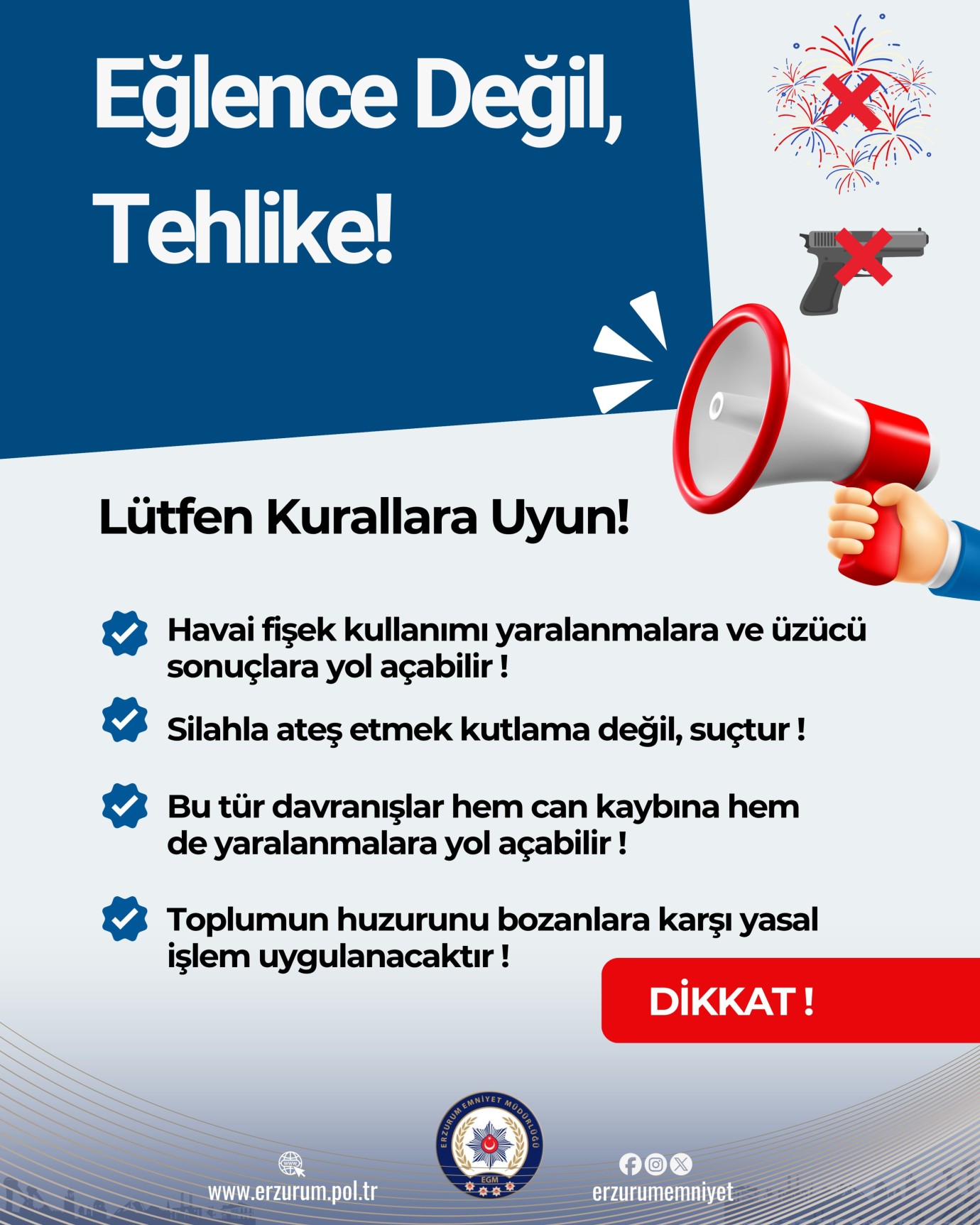 Erzurum Emniyetinden uyarı: “Eğlence değil, tehlike!”